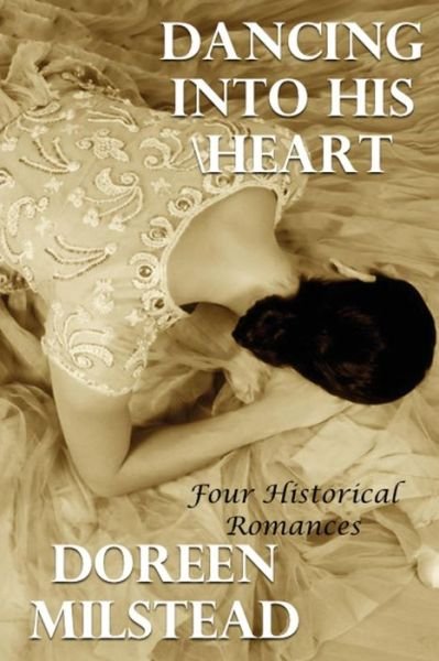 Cover for Doreen Milstead · Dancing Into His Heart (Paperback Book) (2016)