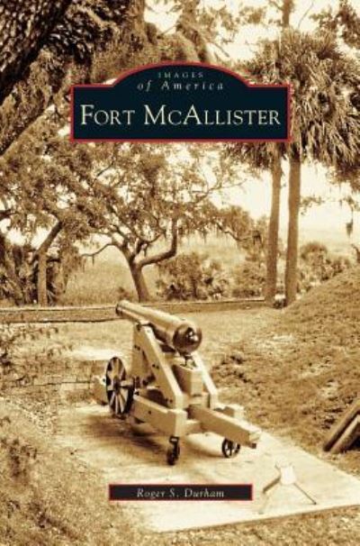 Cover for Roger S Durhan · Fort McAllister (Hardcover bog) (2004)