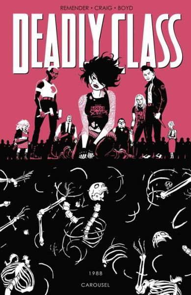 Cover for Rick Remender · Deadly Class Volume 5: Carousel - DEADLY CLASS TP (Pocketbok) (2017)