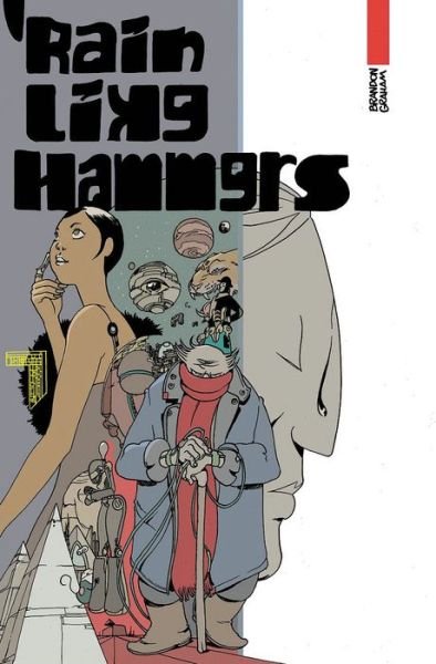 Rain Like Hammers - Brandon Graham - Bøker - Image Comics - 9781534313552 - 3. august 2021
