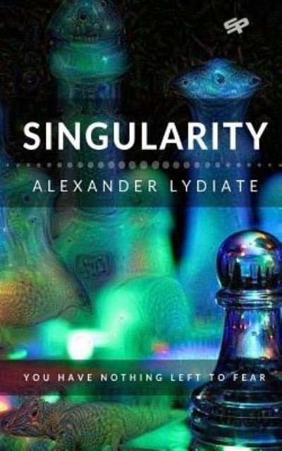 Cover for Alexander Lydiate · Singularity (Paperback Book) (2016)