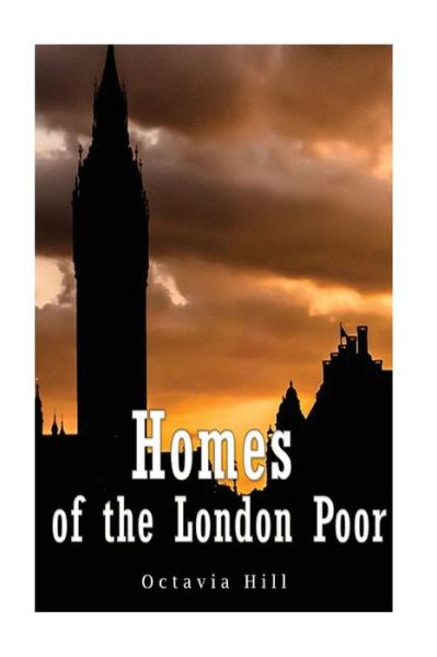 Cover for Octavia Hill · Homes of the London Poor (Paperback Book) (2016)