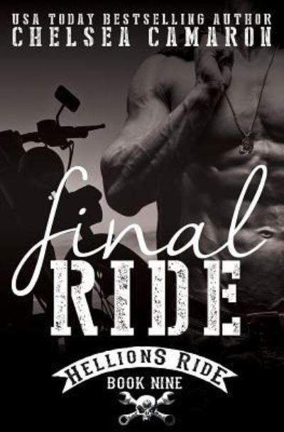 Cover for Chelsea Camaron · Final Ride (Paperback Book) (2016)