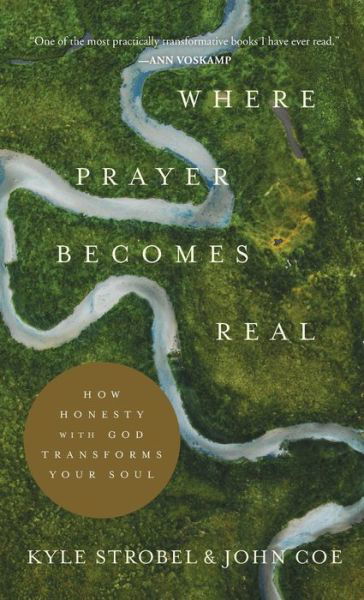 Cover for Kyle Strobel · Where Prayer Becomes Real (Hardcover Book) (2021)