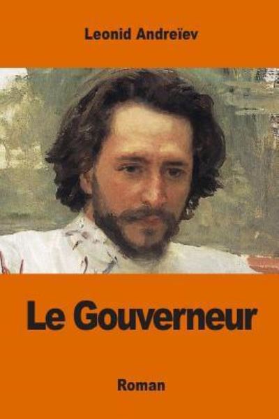 Cover for Leonid Andreiev · Le Gouverneur (Paperback Book) (2017)