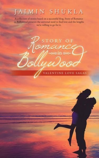 Cover for Jaimin Shukla · Story of Romance in Bollywood: Valentine Love Sagas (Paperback Book) (2018)