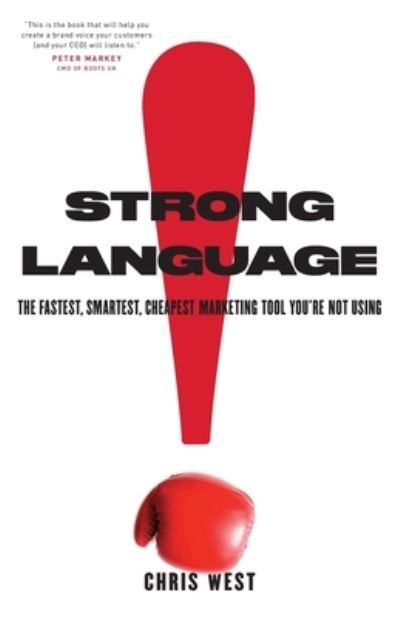 Cover for Chris West · Strong Language: The Fastest, Smartest, Cheapest Marketing Tool You're Not Using (Paperback Book) (2021)