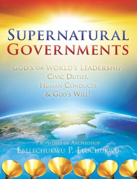 Cover for Ebelechukwu Elochukwu · Supernatural Governments (Hardcover Book) (2018)