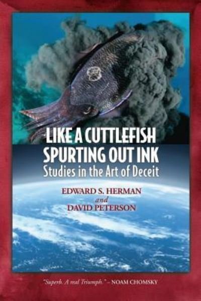Cover for Edward S Herman · Like A Cuttlefish Spurting Out Ink (Paperback Book) (2019)