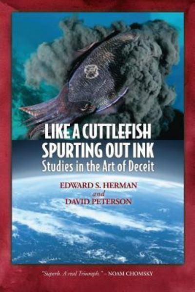 Cover for Edward S Herman · Like A Cuttlefish Spurting Out Ink (Paperback Bog) (2019)