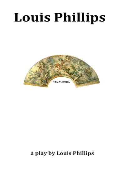 Cover for Louis Phillips · Via Aurora (Paperback Book) (2017)