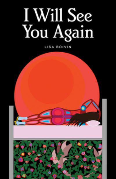 Cover for Lisa Boivin · I Will See You Again (Hardcover Book) (2020)