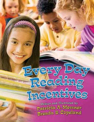 Cover for Patricia A. Messner · Every Day Reading Incentives (Paperback Book) (2009)