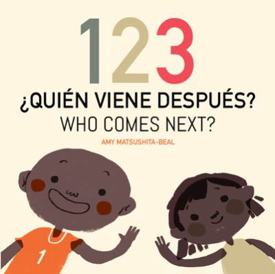 123 ?Quien Viene Despues? / 123 Who Comes Next? - Amy Matsushita-Beal - Böcker - Star Bright Books - 9781595729552 - 26 oktober 2023