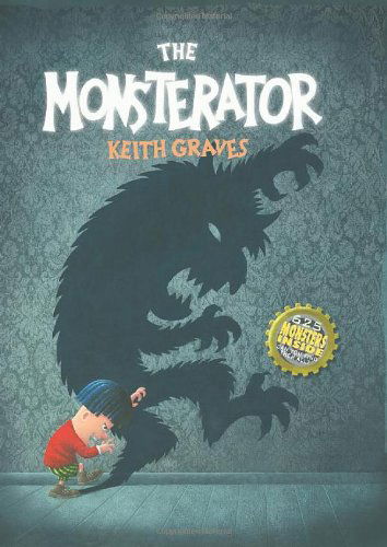 Cover for Keith Graves · The Monsterator (Hardcover Book) (2014)