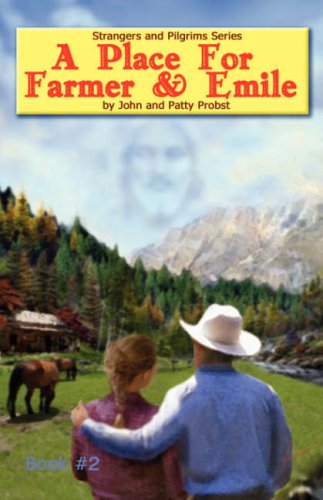 Cover for John and Patty Probst · A Place for Farmer and Emile (Pocketbok) (2006)