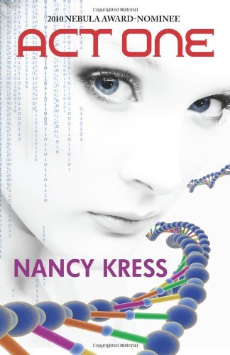 Cover for Nancy Kress · Act One - 2010 Nebula Award Nominee (Paperback Book) (2010)