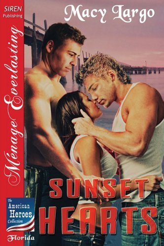 Cover for Tymber Dalton · Sunset Hearts [the American Heroes Collection] (Siren Publishing Menage Everlasting) (The American Heroes Collection, Florida) (Paperback Book) (2010)