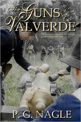 Cover for P. G. Nagle · The Guns of Valverde: Far Western Civil War (Paperback Book) (2011)