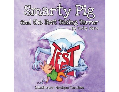 Cover for Molly Nero · Smarty Pig and the Test Taking Terror (Pocketbok) (2012)