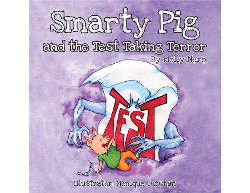 Cover for Molly Nero · Smarty Pig and the Test Taking Terror (Paperback Book) (2012)