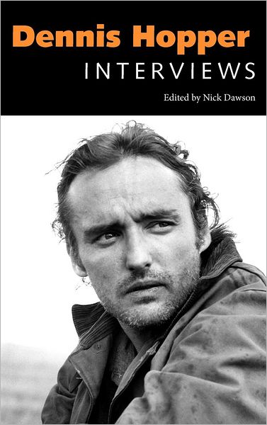 Dennis Hopper: Interviews - Dennis Hopper - Bøger - University Press of Mississippi - 9781617036552 - 3. oktober 2012