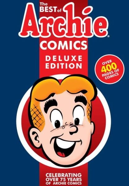 Cover for Archie Superstars · Best of Archie Comics, The Book 1 Deluxe Edition (Hardcover bog) [Deluxe edition] (2016)