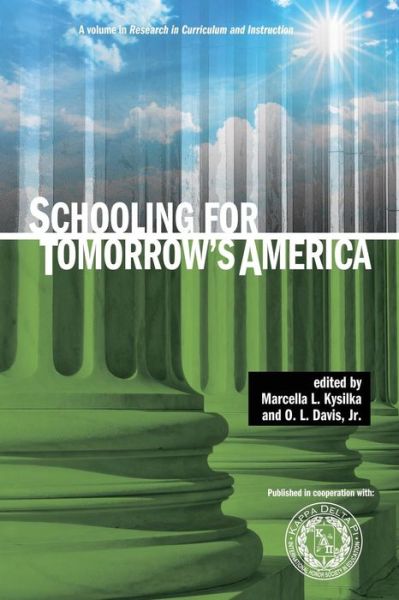 Cover for Marcella L Kysilka · Schooling for Tomorrow's America (Paperback Book) (2013)