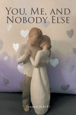 Joanne Schehl · You, Me, and Nobody Else (Book) (2021)