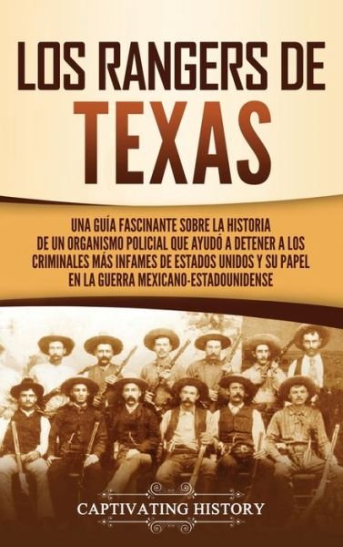 Cover for Captivating History · Los Rangers de Texas (Hardcover bog) (2021)