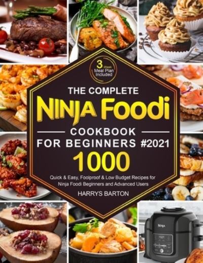 Cover for Harrys Barton · The Complete Ninja Foodi Cookbook for Beginners #2021 (Paperback Book) (2020)