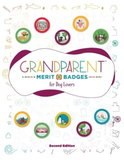 Cover for Dave Grunenwald · Grandparent Merit Badges (TM) for Dog Lovers (Book) (2023)