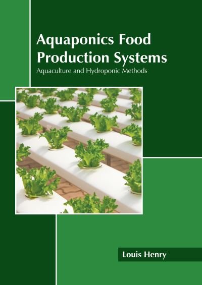 Cover for Louis Henry · Aquaponics Food Production Systems (Book) (2022)
