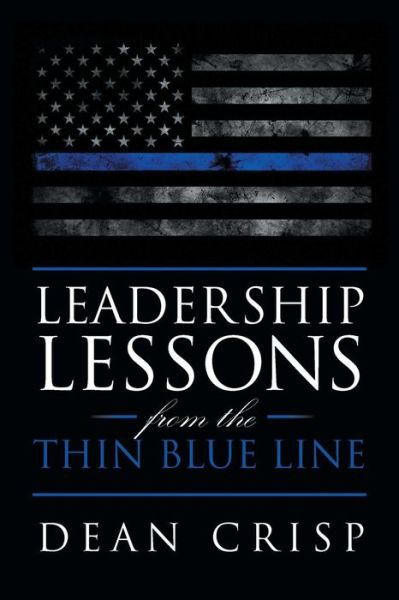 Cover for Dean Crisp · Leadership Lessons from the Thin Blue Line (Paperback Book) (2017)