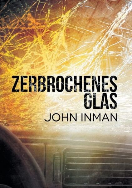 Cover for John Inman · Zerbrochenes Glas (Translation) (Paperback Book) (2018)