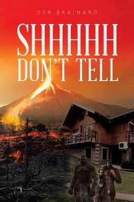 Cover for Deb Brainard · Shhhh Don't Tell (Pocketbok) (2017)