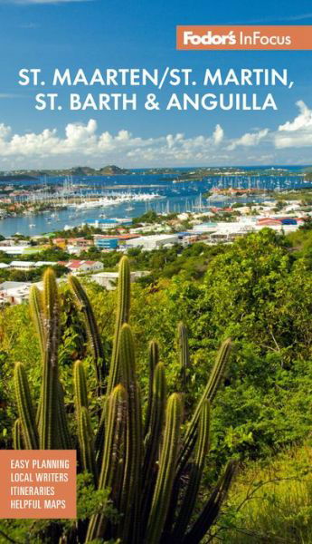 InFocus St. Maarten / St. Martin, St. Barth & Anguilla - Full-color Travel Guide - Fodor's Travel Guides - Bøger - Random House USA Inc - 9781640975552 - 9. marts 2023