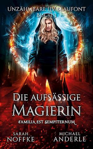 Cover for Sarah Noffke · Die aufsässige Magierin (Taschenbuch) (2020)