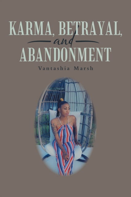 Cover for Vantashia Marsh · Karma, Betrayal, and Abandonment (Book) (2021)