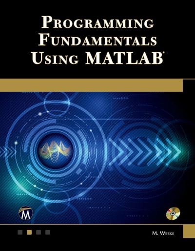 Cover for Michael Weeks · Programming Fundamentals Using MATLAB (Book) (2020)