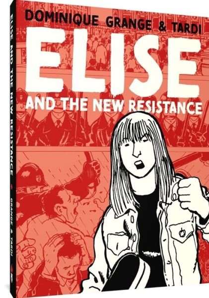Elise And The New Partisans - Jacques Tardi - Books - Fantagraphics - 9781683967552 - September 10, 2024