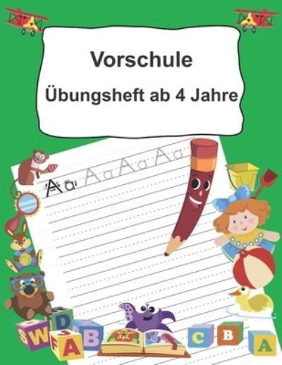 Cover for Easy Learning · Vorschule Übungsheft ab 4 Jahre : Buchstaben schreiben lernen ab dem Kindergarten (Taschenbuch) (2019)