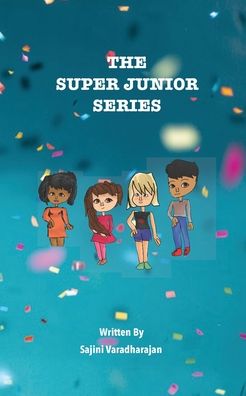 Cover for Sajini Varadharajan · The Super Junior Series (in black and white) (Paperback Book) (2019)