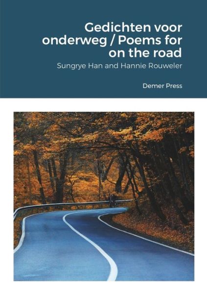 Cover for Hannie Rouweler · Gedichten voor onderweg / Poems for on the road (Pocketbok) (2020)