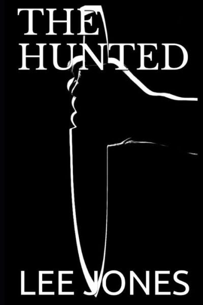 Cover for Lee Jones · The Hunted (Paperback Bog) (2018)