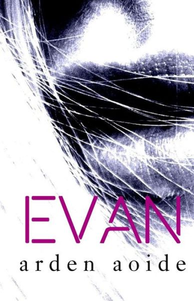 Cover for Arden Aoide · Evan (Taschenbuch) (2018)