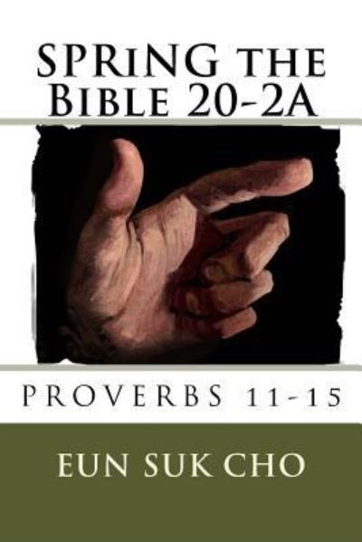 Cover for Eun Suk Cho · SPRiNG the Bible 20-2A (Paperback Book) (2018)