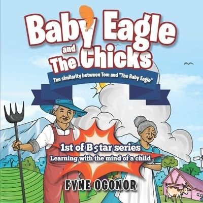 Cover for Fyne C Ogonor · Baby Eagle and the Chicks (Paperback Bog) (2020)