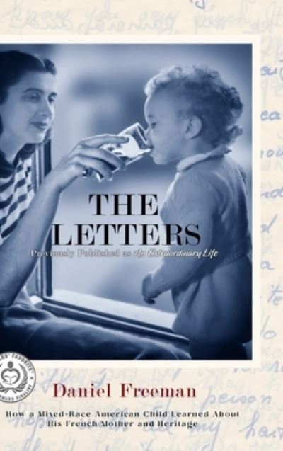 The Letters - Daniel Freeman - Books - Daniel Freeman - 9781732652552 - December 9, 2020