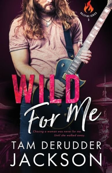 Wild For Me - Tam Derudder Jackson - Libros - Warrior Romance Press - 9781736469552 - 20 de octubre de 2021